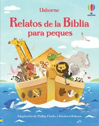 RELATOS DE LA BIBLIA PARA PEQUES RELATOS DE LA BIBLIA PARA PEQUES