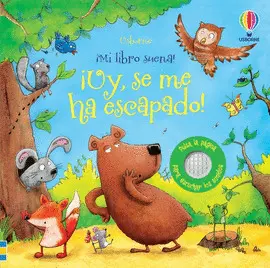 ¡UY, SE ME HA ESCAPADO! ¡MI LIBRO SUENA!