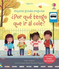 POR QUE TENGO QUE IR AL COLE PEQ GRAN POR QUE TENGO QUE IR AL COLE PEQ GRAN