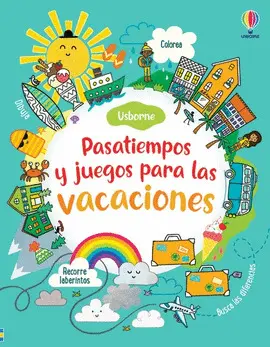PASATIEMPOS Y JUEGOS DE VACACIONES PASATIEMPOS Y JUEGOS DE VACACIONES