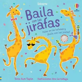 BAILA CON LAS JIRAFAS BAILA CON LAS JIRAFAS