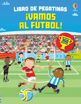 ¡Vamos Al Futbol!. Libro de Pegatinas