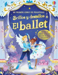 Brillos y Destellos. El Ballet. Libro de Pegatinas