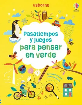 PASATIEMPOS Y JUEGOS PARA PENSAR EN VERDE PASATIEMPOS Y JUEGOS PARA PENSAR EN VERDE