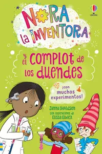 NORA LA INVENTORA 5. EL COMPLOT DE LOS DUENDES NORA LA INVENTORA 5. EL COMPLOT DE LOS DUENDES