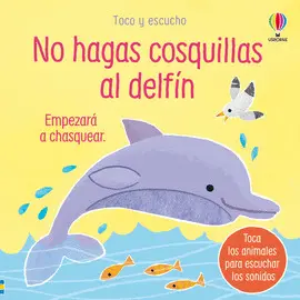 NO HAGAS COSQUILLAS AL DELFIN