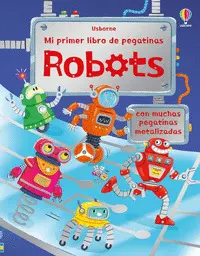 Robots. Mi Primer Libro de Pegatinas