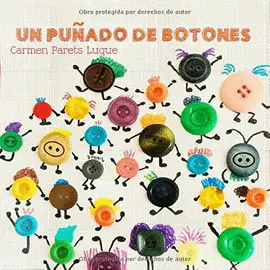 UN PUÑADO DE BOTONES UN PUÑADO DE BOTONES