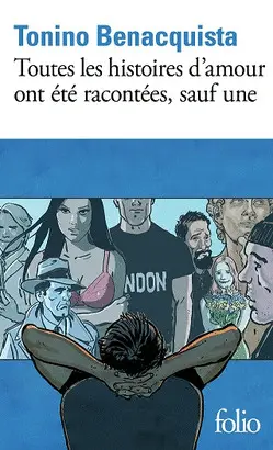 TOUTES HISTOIRES D'AMOUR, SAUF UNE