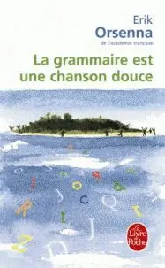 GRAMMAIRE UNE CHANSON DOUCE