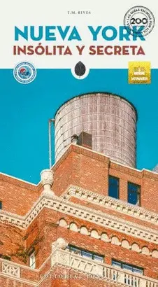 NUEVA YORK INSOLITA Y SECRETA NUEVA YORK INSOLITA Y SECRETA