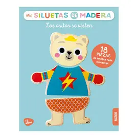 MIS SILUETAS DE MADERA. LOS OSITOS SE VISTEN MIS SILUETAS DE MADERA. LOS OSITOS SE VISTEN
