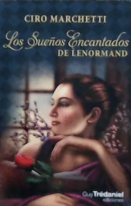 LOS SUEÑOS ENCANTADOS DE LENORMAND LOS SUEÑOS ENCANTADOS DE LENORMAND