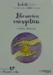LIBERACION ENERGETICA LIBERACION ENERGETICA