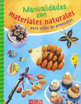 MANUALIDADES CON MATERIALES NATURALES PARA NIÑOS D