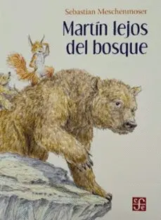 Martín Lejos del Bosque