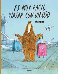 Es Muy Facil Viajar con un Oso
