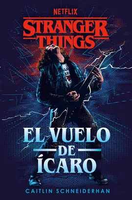 STRANGER THINGS: EL VUELO DE ICARO