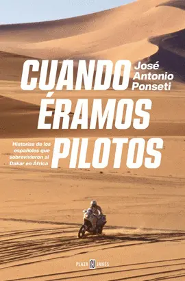 CUANDO ÉRAMOS PILOTOS CUANDO ÉRAMOS PILOTOS