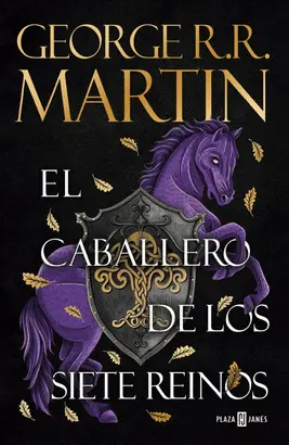 EL CABALLERO DE LOS SIETE REINOS (CANCIÓN DE HIELO Y FUEGO)