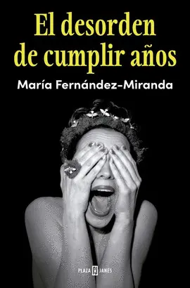 El Desorden de Cumplir Años