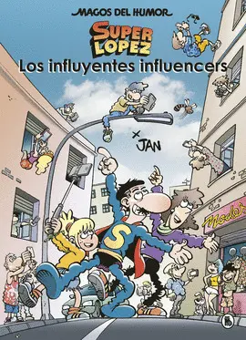 207. LOS INFLUYENTES INFLUENCERS (MAGOS DEL HUMOR ) 207. LOS INFLUYENTES INFLUENCERS (MAGOS DEL HUMOR )