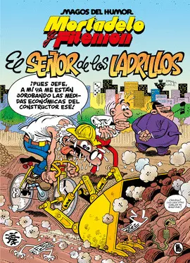 MORTADELO Y FILEMÓN. EL SEÑOR DE LOS LADRILLOS (MAGOS DEL HUMOR 102) MORTADELO Y FILEMÓN. EL SEÑOR DE LOS LADRILLOS (MAGOS DEL HUMOR 102)