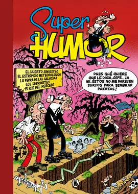 SUPER HUMOR MORTADELO 5. HUERTO SINIESTR SUPER HUMOR MORTADELO 5. HUERTO SINIESTR
