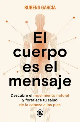 EL CUERPO ES EL MENSAJE