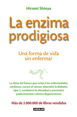 ENZIMA PRODIGIOSA, LA ENZIMA PRODIGIOSA, LA