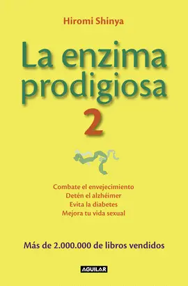 LA ENZIMA PRODIGIOSA 2 LA ENZIMA PRODIGIOSA 2