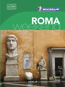 ROMA (LA GUÍA VERDE WEEKEND 2016) ROMA (LA GUÍA VERDE WEEKEND 2016)
