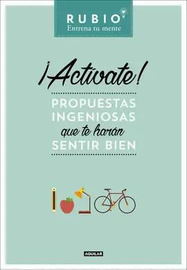 ¡ACTÍVATE! PROPUESTAS INGENIOSAS QUE TE HARÁN SENTIR BIEN