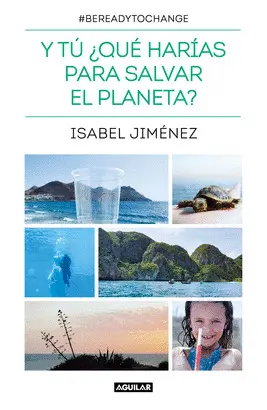 Y TU ¿QUE HARÍAS PARA SALVAR EL PLANETA? Y TU ¿QUE HARÍAS PARA SALVAR EL PLANETA?