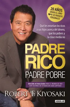 PADRE RICO, PADRE POBRE. EDICIÓN ESPECIAL AMPLIADA Y ACTUALIZADA