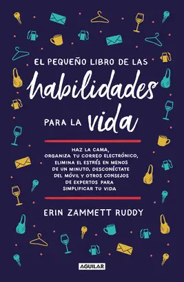 EL PEQUEÑO LIBRO DE LAS HABILIDADES PARA LA VIDA EL PEQUEÑO LIBRO DE LAS HABILIDADES PARA LA VIDA