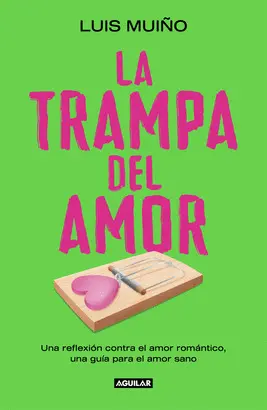 LA TRAMPA DEL AMOR LA TRAMPA DEL AMOR
