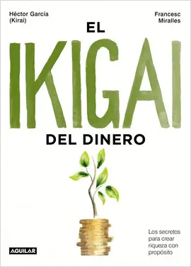 Ikigai del Dinero, el
