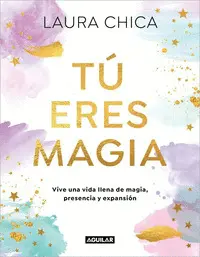 TU ERES MAGIA