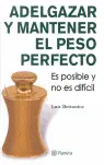 ADELGAZAR Y PERDER PESO ES POSIBLE