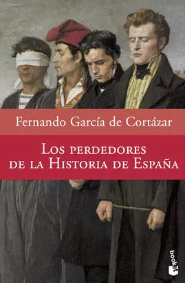 PERDEDORES DE LA HISTORIA DE ESPAÑA, LOS