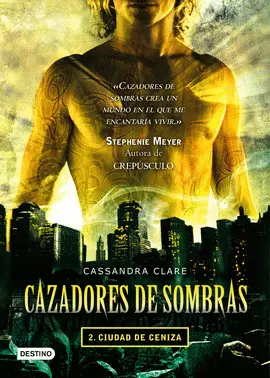 2- CIUDAD DE CENIZA. CAZADORES DE SOMBRA