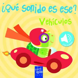 VEHÍCULOS. ¿QUÉ SONIDO ES ESE?
