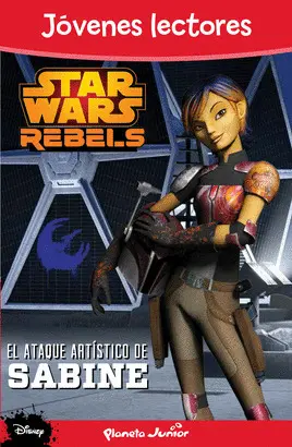 STAR WARS REBELS. ATAQUE ARTISTICO DE SABINE.