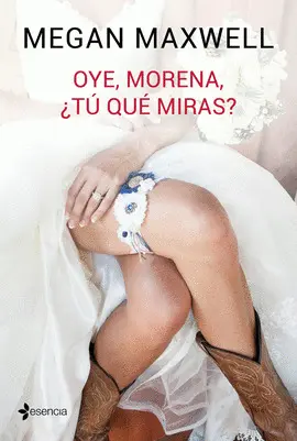 OYE, MORENA, ¿TÚ QUÉ MIRAS?