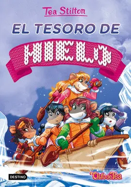 EL TESORO DE HIELO - TEA STILTON 7 EL TESORO DE HIELO - TEA STILTON 7