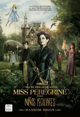 1. EL HOGAR DE MISS PEREGRINE PARA NIÑOS PECULIARES