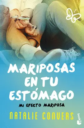 MARIPOSAS EN TU ESTOMAGO MARIPOSAS EN TU ESTOMAGO