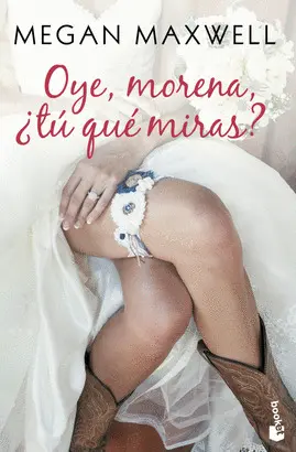 OYE, MORENA, ¿TU QUE MIRAS?