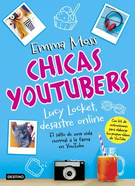 CHICAS YOUTUBERS. LUCY LOCKET, DESASTRE ONLINE CHICAS YOUTUBERS. LUCY LOCKET, DESASTRE ONLINE